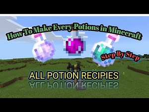 How to make potions in minecraft (all recipe for every potions)