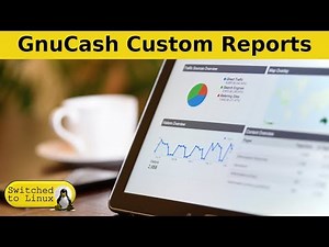 GnuCash: Custom Reports