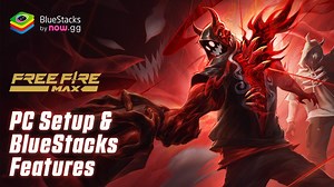 Master Free Fire on PC with BlueStacks - The Ultimate Setup & Features Guide