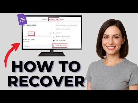 How to Recover Deleted Responses of Google Forms [Full Guide | 2025 Tutorial]