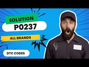 🔥 P0237 Code: CAUSES and SOLUTIONS【2025】🔥