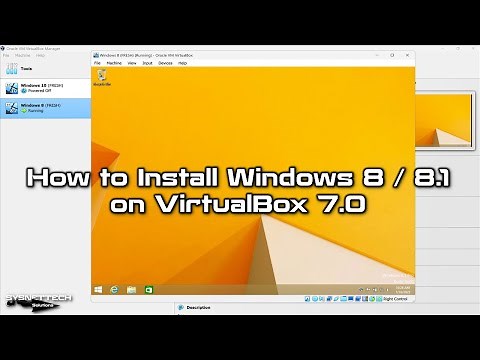 How to Install Windows 8 / 8.1 on VirtualBox 7.0 (NVMe Disk) | SYSNETTECH Solutions