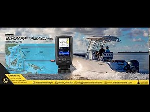 Garmin Echomap Plus 42cv with 2019 Bluechart G2 Philippine Marine Map