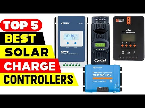 Top 5 Best MPPT Solar Charge Controllers in 2024 ( Reviews & Buying Guide )