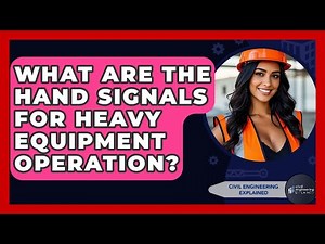 What Are The Hand Signals For Heavy Equipment Operation? - Civil Engineering Explained