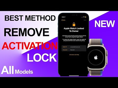 How To Remove Activation Lock on Apple Watch Ultra, Series 8,7,6,5,3,2,1 SE1,2