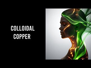 11 Wonders of Colloidal Copper