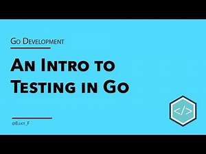 An Introduction to Testing in Go