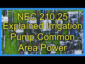NEC 210.25 Explained Irrigation Pump Common Area Power