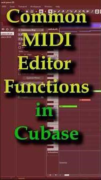 Common MIDI Editor Functions in Cubase