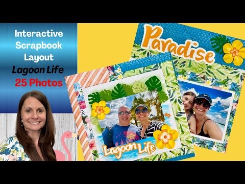 Interactive Scrapbook Pages | Lagoon Life | Beach Paradise | 12x12 Scrapbook Ideas | Flip Pages
