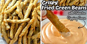 Crispy Fried Green Beans with Sriracha Dipping Sauce - a crowd favorite.
