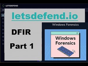 DFIR - Windows Forensics - Part 1