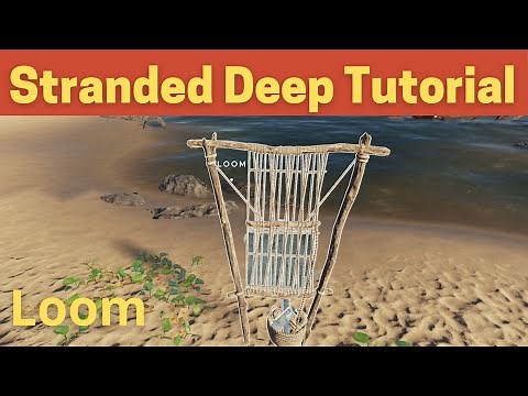 Stranded Deep Loom Tutorial