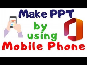 How to prepare Ppt Power Point Presentation by Mobile phone