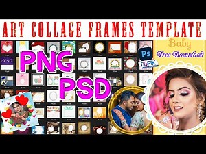 89 Art Collage Frames Template PNG & PSD | Collection of Various art Collage Layered Frames