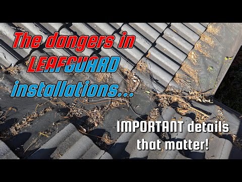 The danger in leafguard installations