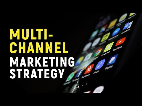 What Does Multi Channel Marketing Strategy Mean (and Why You Must Use This)