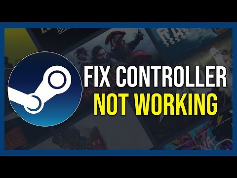 How to fix controller not working in steam