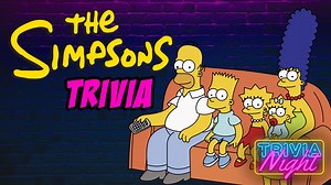 Welcome to "The Simpsons Trivia Night Edition"!  Get ready for an...
