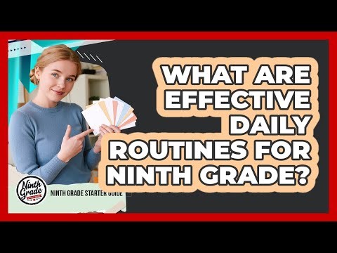 What Are Effective Daily Routines For Ninth Grade?