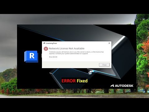 Revit Error [0.0.0] Fixed | Network License Not Available