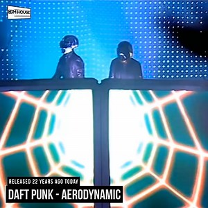 3.6K views · 300 reactions | 22 years ago today, Daft Punk released 'Aerodynamic'! | EDMHouseNetwork | Facebook