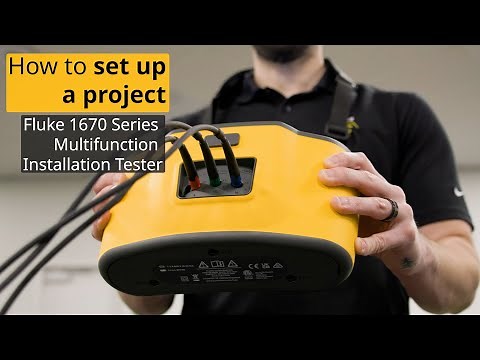 Fluke 1670 Series Multifunction Installation Testers | How to Set Up a Project