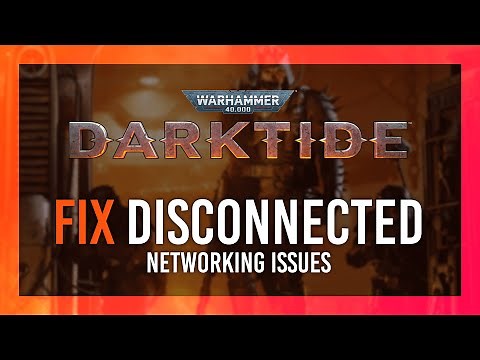 Fix "Disconnected from server" & Connection Issues | Warhammer 40,000: Darktide