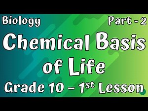 Grade 10 Science English Medium | Chemical Basis of Life | Lesson no. 1 | Part 2