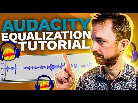 How to Use the Audio Equalizer in Audacity? | Audacity Tutorial for Beginners