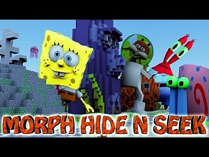 Minecraft | MORPH HIDE AND SEEK - SPONGEBOB MOD! (Spongebob, Patrick, Squidward)