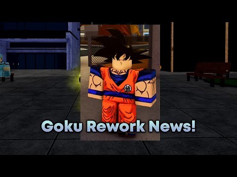 [AUT] Goku Rework News...