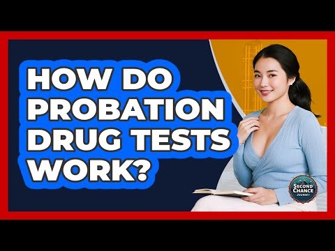 How Do Probation Drug Tests Work?