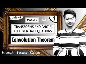 Convolution theorem in Tamil ME3351 Transforms and Partial Differential Equations in Tamil Unit 5