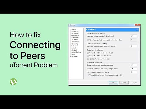 Fix uTorrent “Connecting to Peers” Problem - Not Downloading