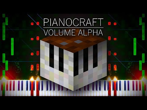 Pianocraft Volume Alpha - Minecraft Full Album