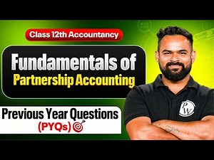 Fundamentals of Partnership Accounting | PYQs (Previous Year Questions) ✅| Class 12th Accountancy📕