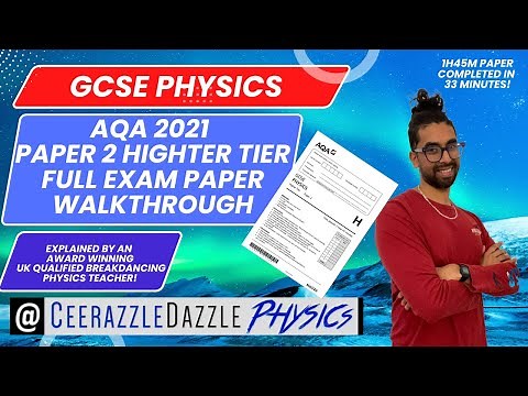 AQA GCSE Physics Paper 2 Higher Tier 2021 FULL EXAM PAST PAPER WALKTHROUGH