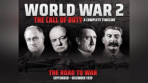 World War 2 - The Call of Duty: A Complete Timeline Season 1 Episode 1