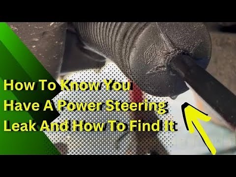 How To Know You Have A Power Steering Leak And How To Find It