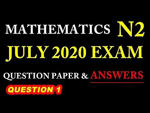 Mathematics N2 July 2020 Exam Paper Revision