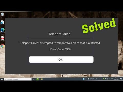 How To Fix Roblox Error Code 773 / Fix Teleport Failed Attempted To Teleport Place Is Retricted
