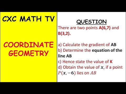 Coordinate Geometry|Full Lesson|CSEC Mathematics