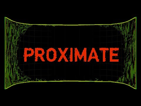 Proximate Full Playthrough