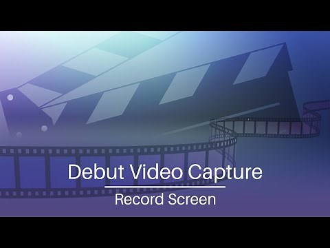 How to Record Screen | Debut Video Capture Software Tutorial