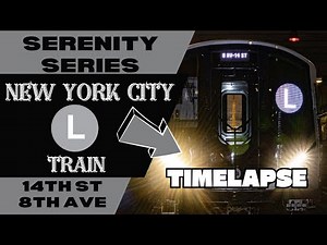 NYC Subway Serenity Series L Train (Night Voyage to 8th Ave) Timelapse