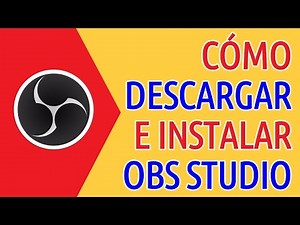 DESCARGAR E INSTALAR *OBS STUDIO* | PARA PC | FÁCIL Y GRATIS | 2020