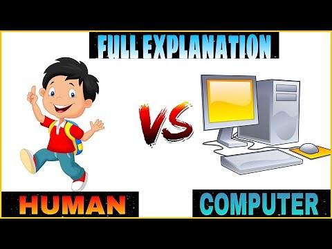 Difference between human being and computer.