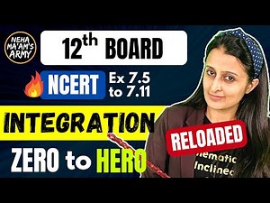 INTEGRATION Exercises Class 12 2024 NCERT By Neha | Full Theory + Qs from Basics